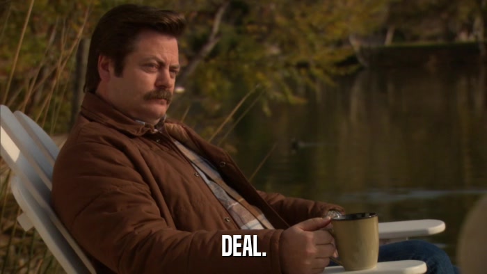 DEAL.  