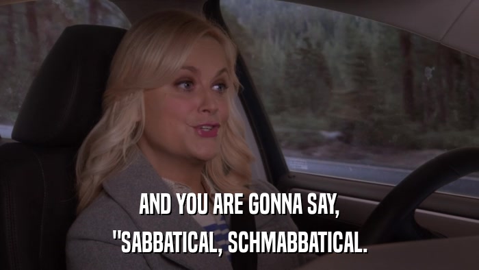 AND YOU ARE GONNA SAY, 