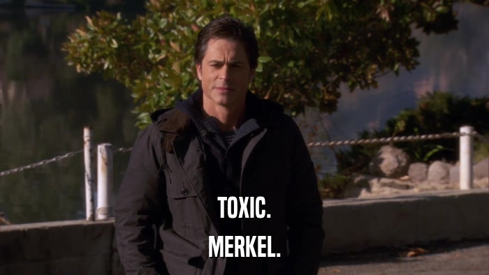 TOXIC. MERKEL. 