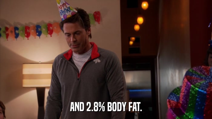 AND 2.8% BODY FAT.  