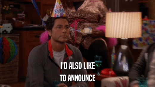 I'D ALSO LIKE TO ANNOUNCE 