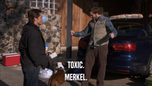 TOXIC. MERKEL. 
