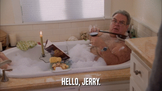 HELLO, JERRY.  