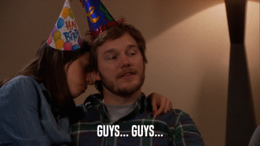 GUYS... GUYS...  