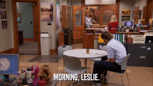 MORNING, LESLIE.  
