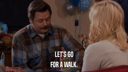 LET'S GO FOR A WALK. 