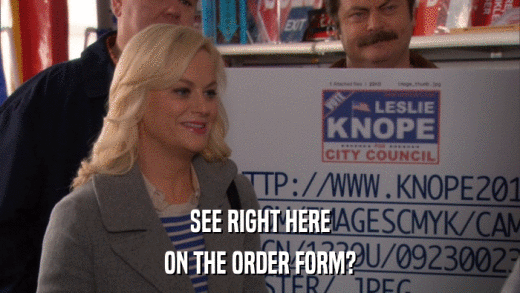 SEE RIGHT HERE ON THE ORDER FORM? 