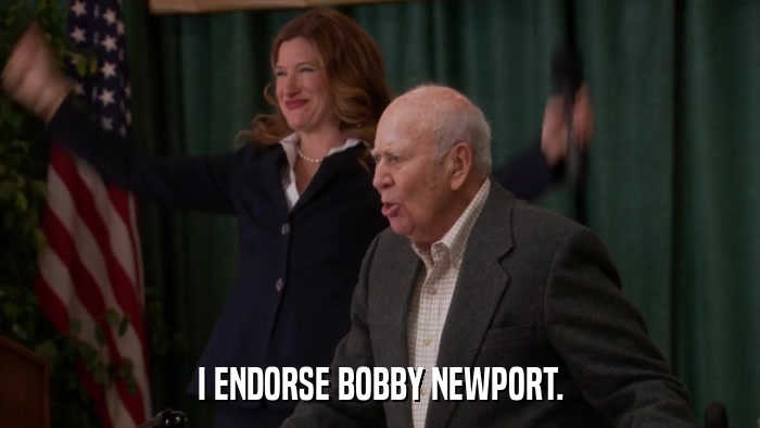 I ENDORSE BOBBY NEWPORT.  