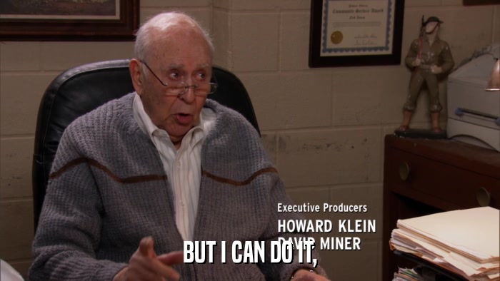 BUT I CAN DO IT,  