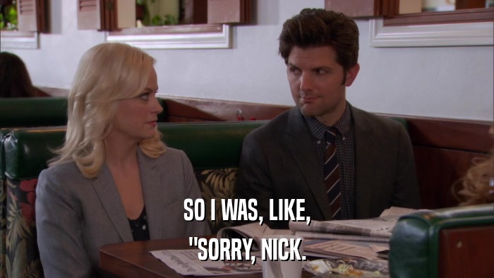 SO I WAS, LIKE, 