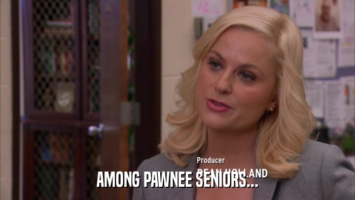 AMONG PAWNEE SENIORS...  