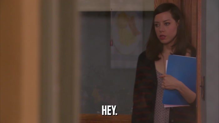 HEY.  