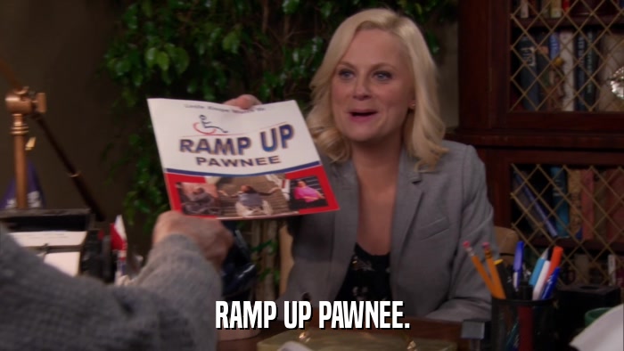 RAMP UP PAWNEE.  
