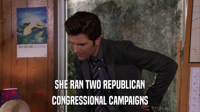 SHE RAN TWO REPUBLICAN CONGRESSIONAL CAMPAIGNS 