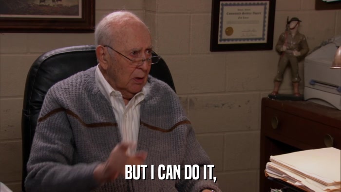BUT I CAN DO IT,  