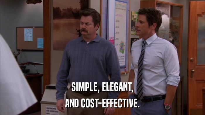 SIMPLE, ELEGANT, AND COST-EFFECTIVE. 
