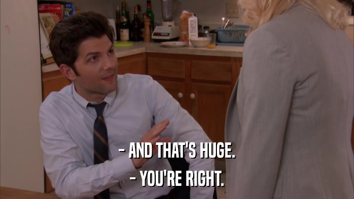 - AND THAT'S HUGE. - YOU'RE RIGHT. 