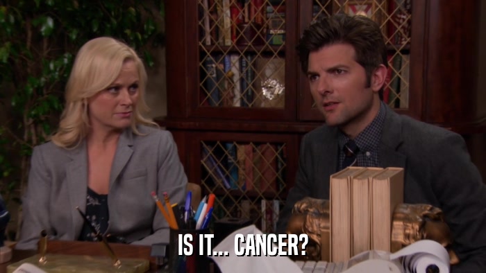 IS IT... CANCER?  