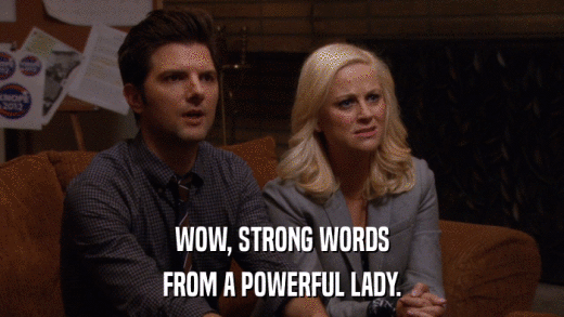 WOW, STRONG WORDS FROM A POWERFUL LADY. 