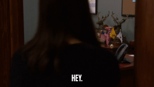 HEY.  