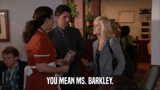 YOU MEAN MS. BARKLEY.  