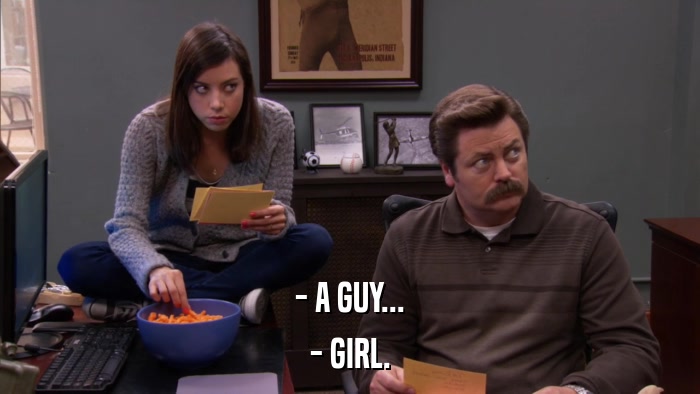 - A GUY... - GIRL. 