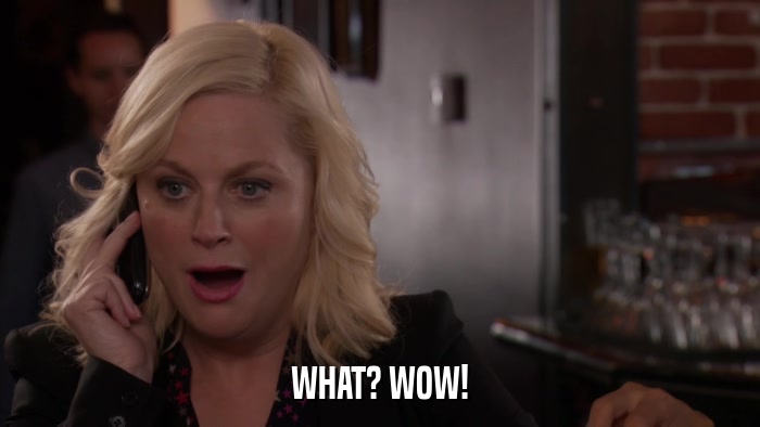 WHAT? WOW!  