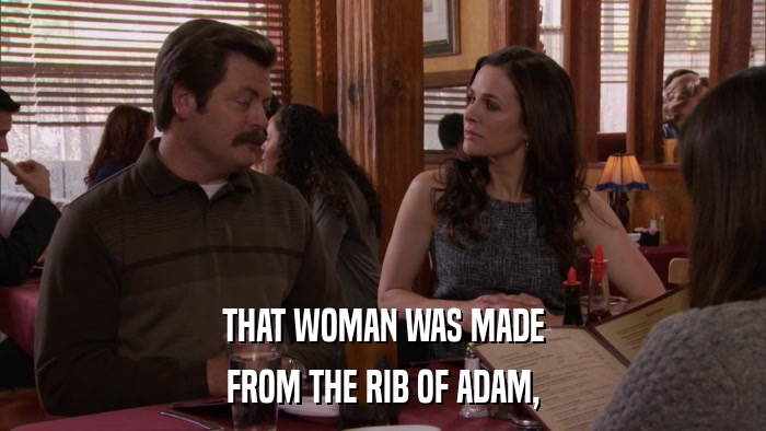 THAT WOMAN WAS MADE FROM THE RIB OF ADAM, 