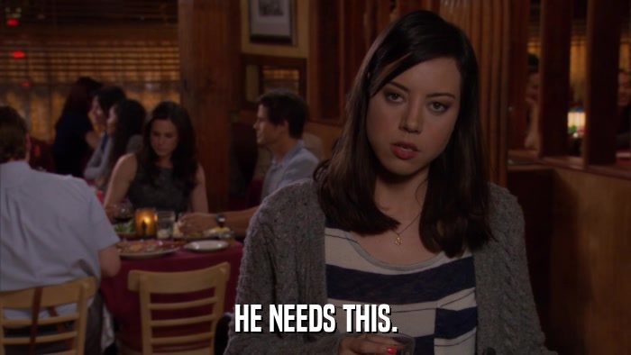 HE NEEDS THIS.  