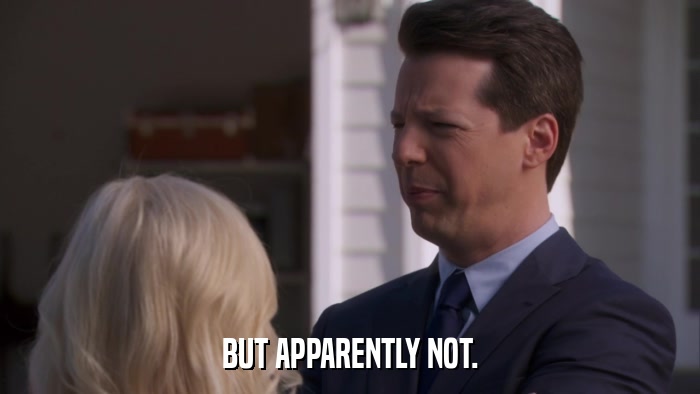 BUT APPARENTLY NOT.  