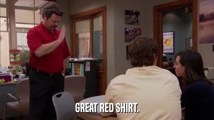GREAT RED SHIRT.  