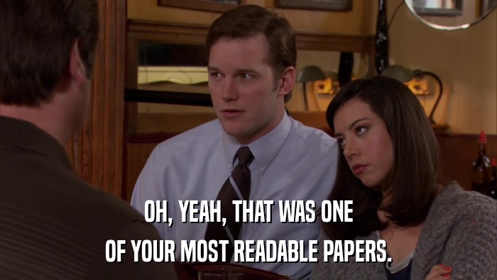 OH, YEAH, THAT WAS ONE OF YOUR MOST READABLE PAPERS. 