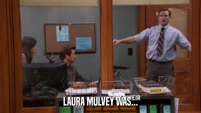 LAURA MULVEY WAS...  
