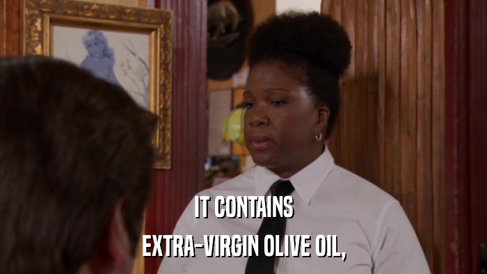 IT CONTAINS EXTRA-VIRGIN OLIVE OIL, 