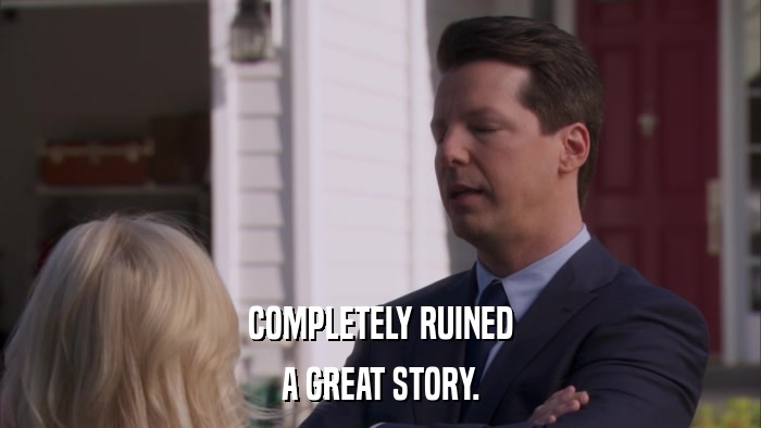 COMPLETELY RUINED A GREAT STORY. 