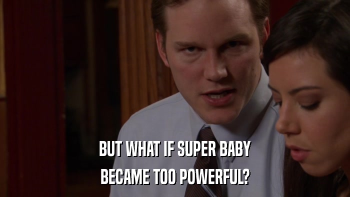 BUT WHAT IF SUPER BABY BECAME TOO POWERFUL? 