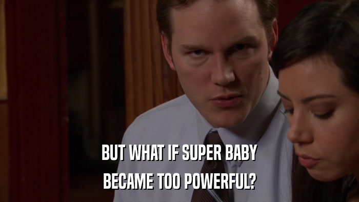 BUT WHAT IF SUPER BABY BECAME TOO POWERFUL? 