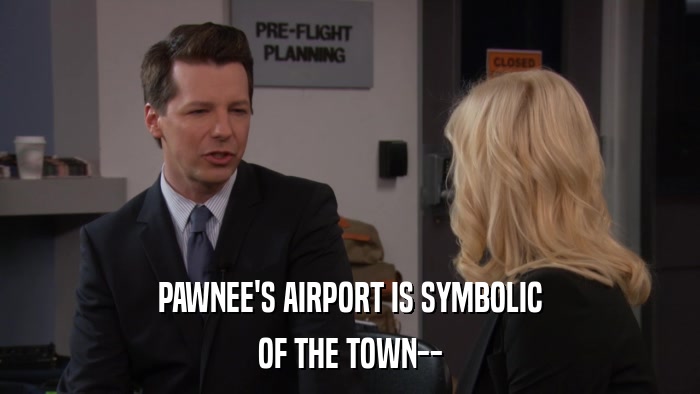 PAWNEE'S AIRPORT IS SYMBOLIC OF THE TOWN-- 