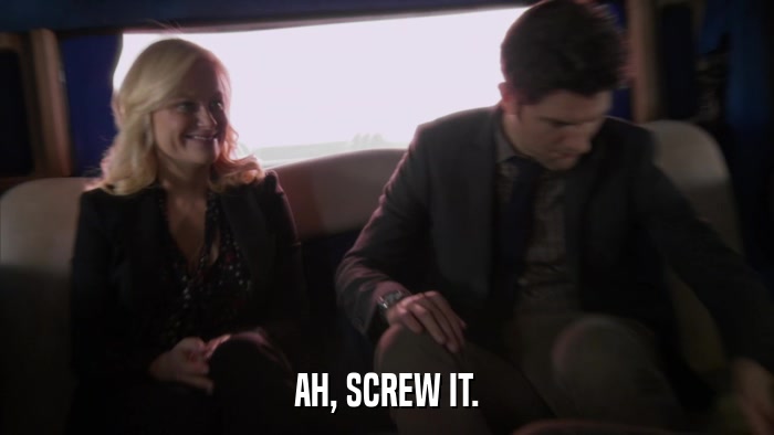 AH, SCREW IT.  