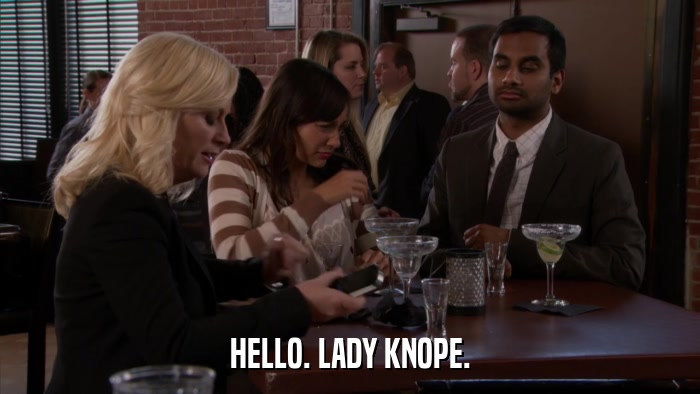 HELLO. LADY KNOPE.  