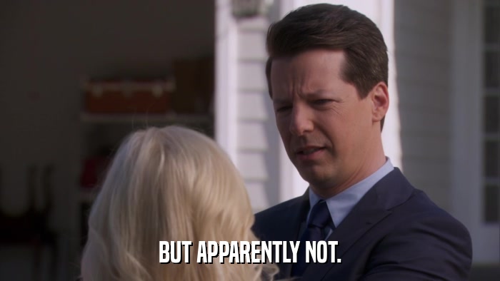BUT APPARENTLY NOT.  