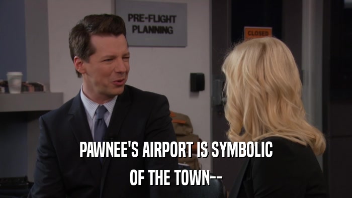 PAWNEE'S AIRPORT IS SYMBOLIC OF THE TOWN-- 