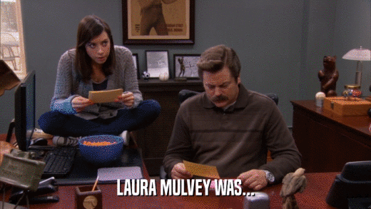 LAURA MULVEY WAS...  