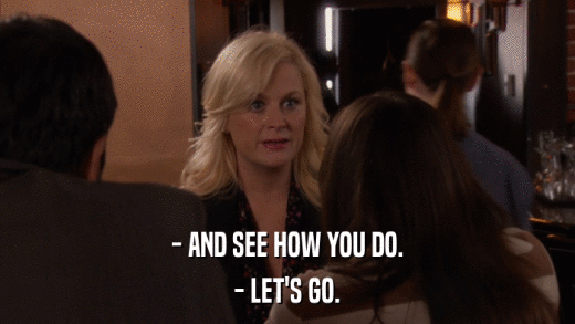 - AND SEE HOW YOU DO. - LET'S GO. 