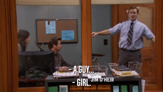 - A GUY... - GIRL. 