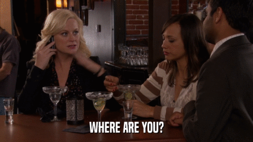 WHERE ARE YOU?  