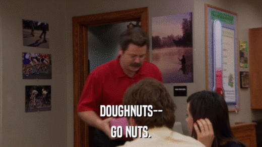 DOUGHNUTS-- GO NUTS. 