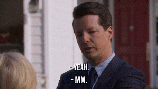 - YEAH. - MM. 