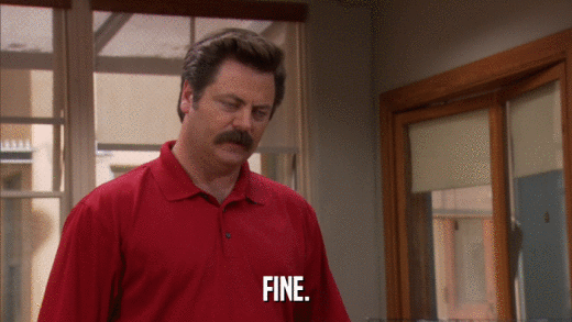 FINE.  