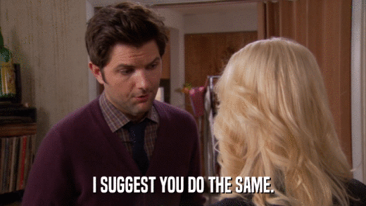 I SUGGEST YOU DO THE SAME.  
